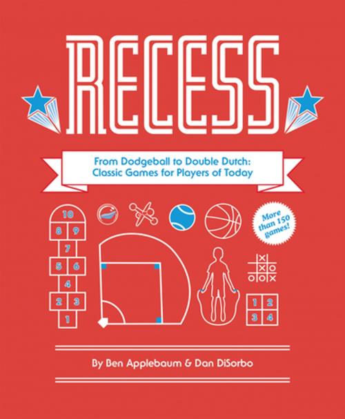 Cover of the book Recess by Ben Applebaum, Dan DiSorbo, Chronicle Books LLC