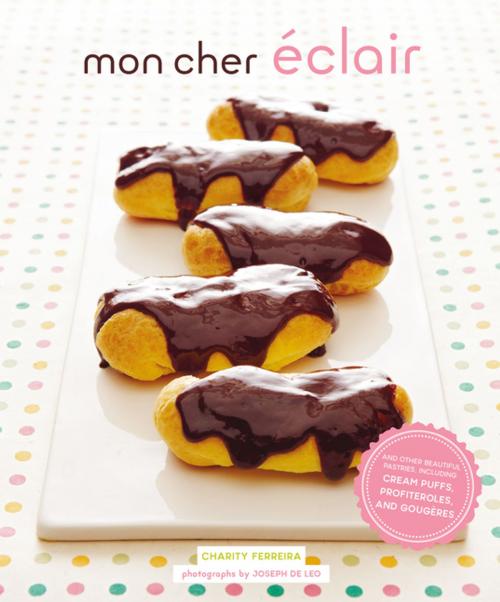 Cover of the book Mon Cher Eclair by Charity Ferreira, Chronicle Books LLC