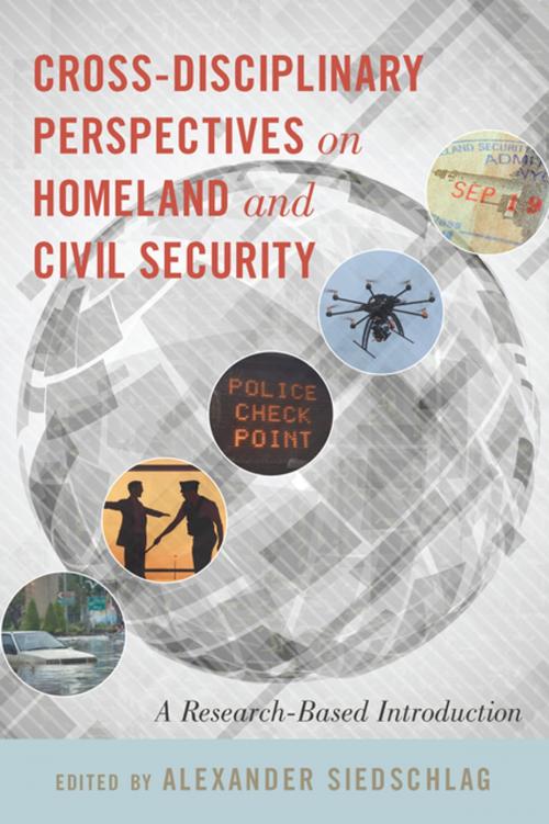 Cover of the book Cross-disciplinary Perspectives on Homeland and Civil Security by , Peter Lang