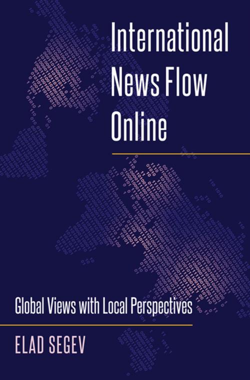 Cover of the book International News Flow Online by Elad Segev, Peter Lang