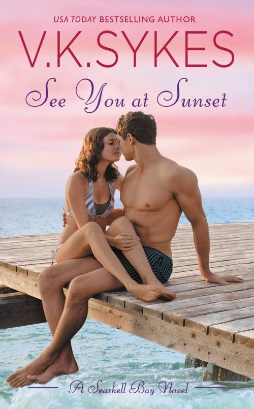 Cover of the book See You at Sunset by V. K. Sykes, Grand Central Publishing