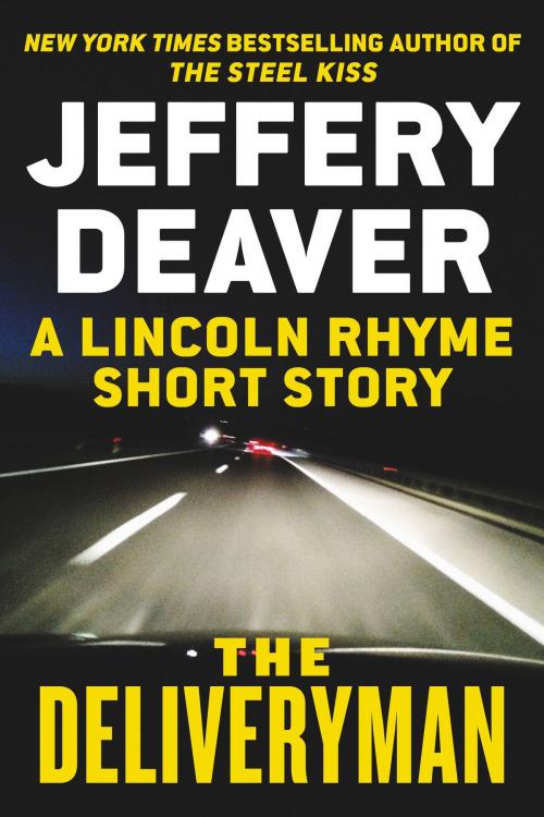 Cover of the book The Deliveryman by Jeffery Deaver, Grand Central Publishing