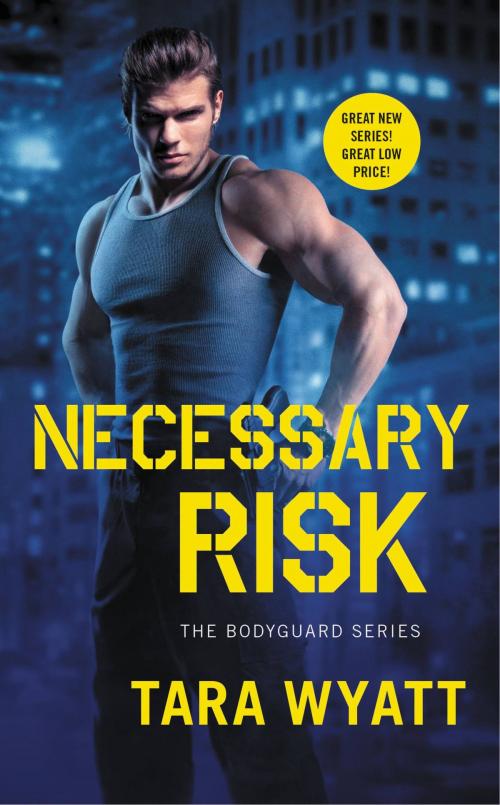 Cover of the book Necessary Risk by Tara Wyatt, Grand Central Publishing