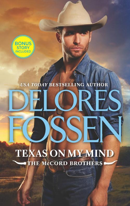 Cover of the book Texas on My Mind by Delores Fossen, HQN Books
