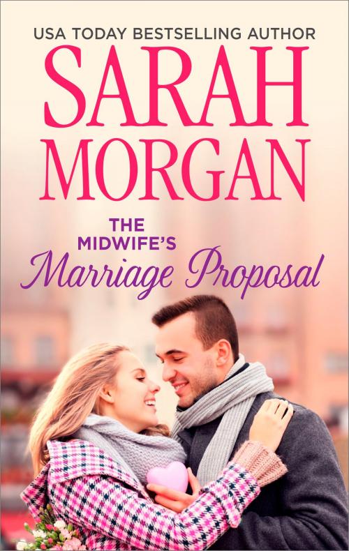 Cover of the book The Midwife's Marriage Proposal by Sarah Morgan, Harlequin