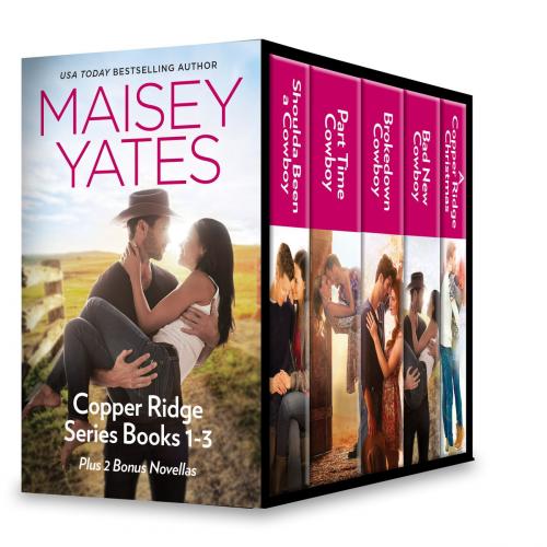 Cover of the book Maisey Yates Copper Ridge Series Books 1-3 Plus 2 Bonus Novellas by Maisey Yates, HQN Books