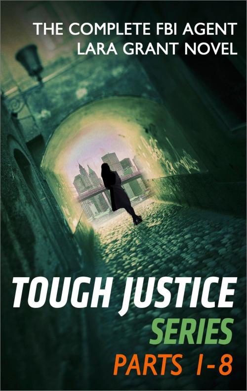 Cover of the book Tough Justice Series Box Set: Parts 1-8 by Carla Cassidy, Tyler Anne Snell, Carol Ericson, Gail Barrett, Harlequin