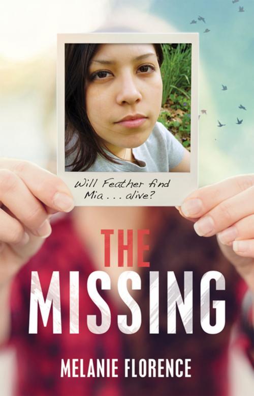 Cover of the book The Missing by Melanie Florence, James Lorimer & Company Ltd., Publishers