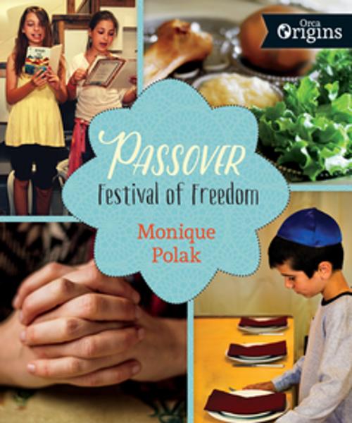 Cover of the book Passover by Monique Polak, Orca Book Publishers