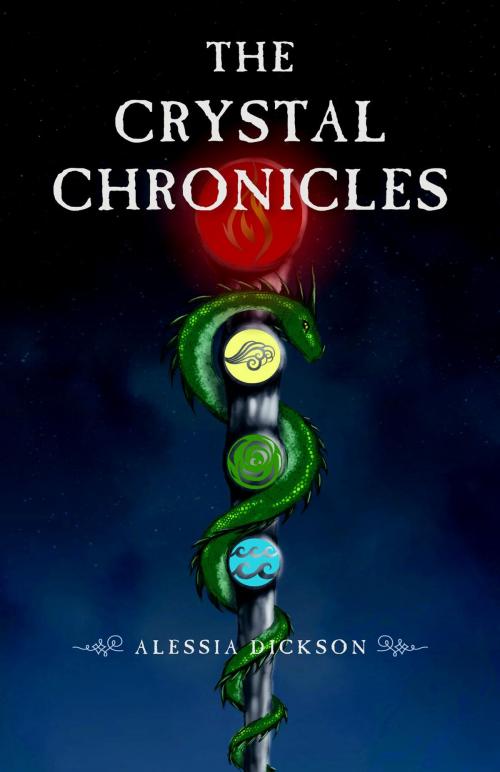 Cover of the book The Crystal Chronicles by Alessia Dickson, FriesenPress
