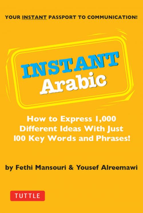 Cover of the book Instant Arabic by Yousef Alreemawi, Fethi Mansouri Dr., Tuttle Publishing