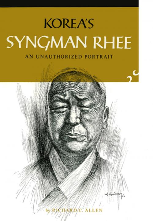 Cover of the book Korea's Syngman Rhee by Richard C. Allen, Tuttle Publishing