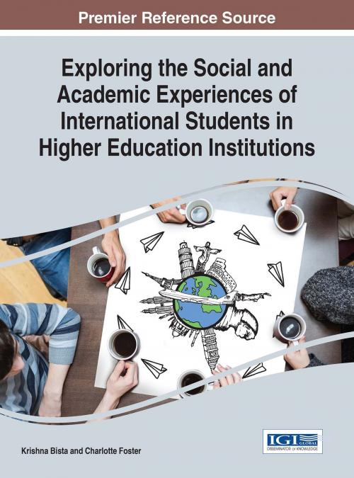 Cover of the book Exploring the Social and Academic Experiences of International Students in Higher Education Institutions by , IGI Global