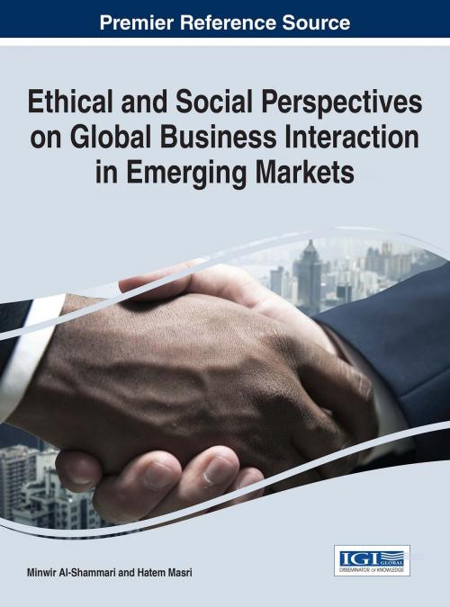 Cover of the book Ethical and Social Perspectives on Global Business Interaction in Emerging Markets by , IGI Global