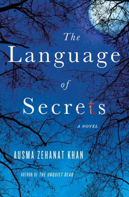 Cover of the book The Language of Secrets by Ausma Zehanat Khan, St. Martin's Press