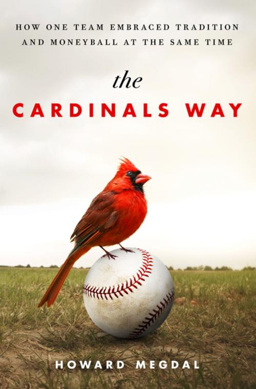 Cover of the book The Cardinals Way by Howard Megdal, St. Martin's Press