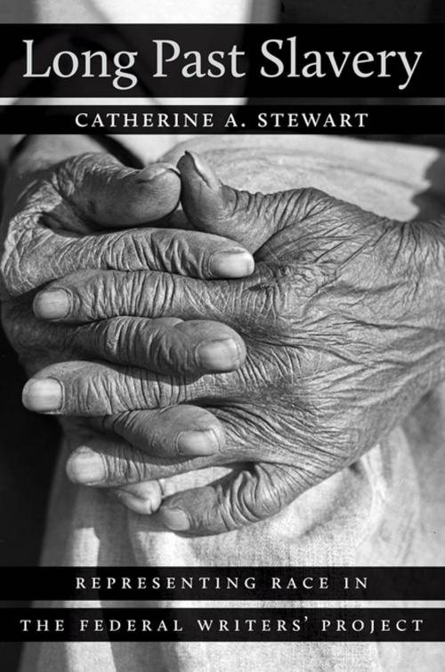 Cover of the book Long Past Slavery by Catherine A. Stewart, The University of North Carolina Press