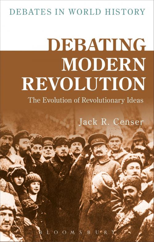 Cover of the book Debating Modern Revolution by Jack R. Censer, Bloomsbury Publishing