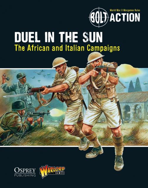 Cover of the book Bolt Action: Duel in the Sun by Warlord Games, Bloomsbury Publishing