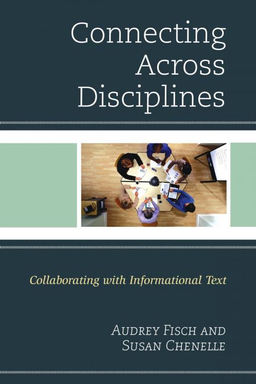 Cover of the book Connecting Across Disciplines by Susan Chenelle, Audrey Fisch, Rowman & Littlefield Publishers