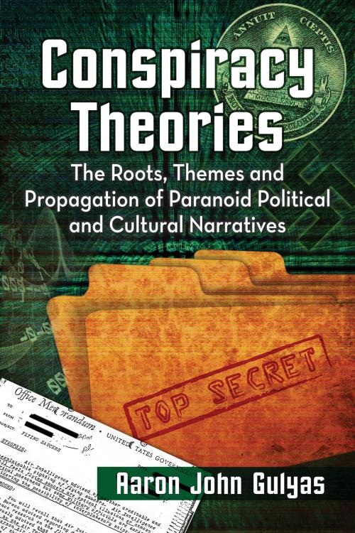 Cover of the book Conspiracy Theories by Aaron John Gulyas, McFarland & Company, Inc., Publishers