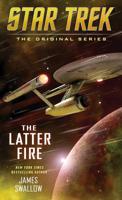 Cover of the book The Latter Fire by James Swallow, Pocket Books/Star Trek