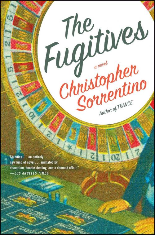 Cover of the book The Fugitives by Christopher Sorrentino, Simon & Schuster