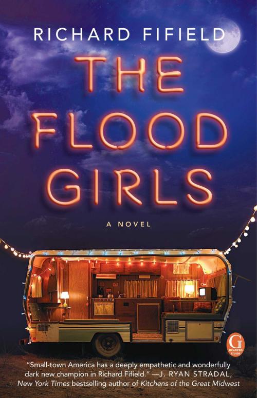 Cover of the book The Flood Girls by Richard Fifield, Gallery Books