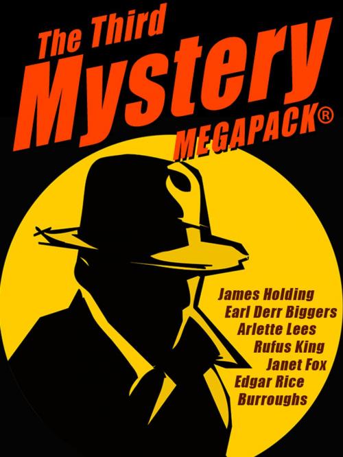 Cover of the book The Third Mystery MEGAPACK® by James Holding, Earl Derr Biggers, George Harmon Coxe, Edgar Rice Burroughs, Wildside Press LLC