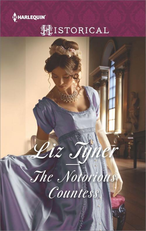 Cover of the book The Notorious Countess by Liz Tyner, Harlequin