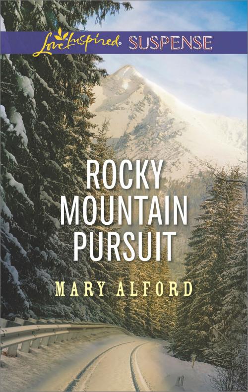 Cover of the book Rocky Mountain Pursuit by Mary Alford, Harlequin