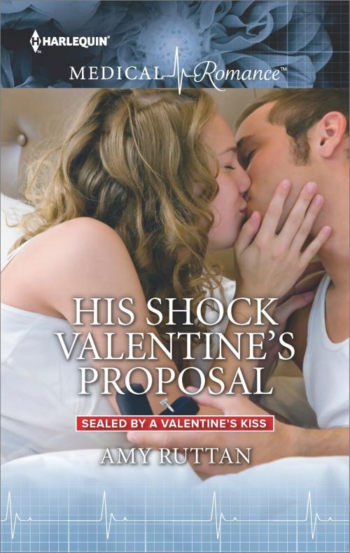 Cover of the book His Shock Valentine's Proposal by Amy Ruttan, Harlequin