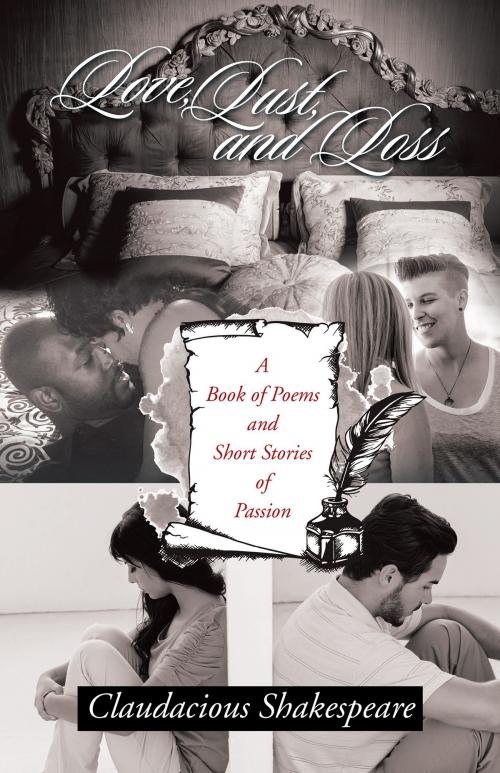Cover of the book Love, Lust, and Loss by Claudacious Shakespeare, Trafford Publishing