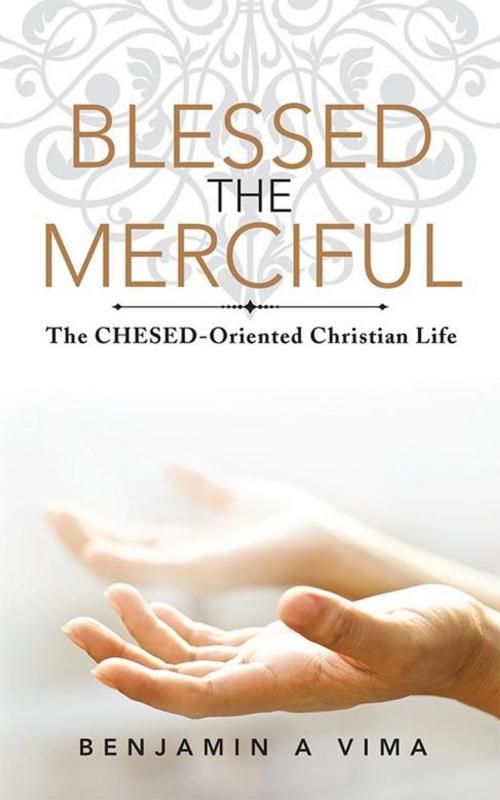 Cover of the book Blessed the Merciful by Benjamin Vima, Trafford Publishing