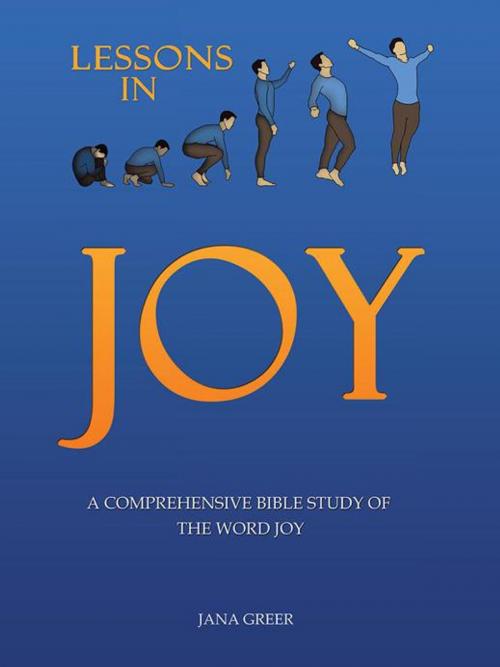 Cover of the book Lessons in Joy by Jana Greer, WestBow Press