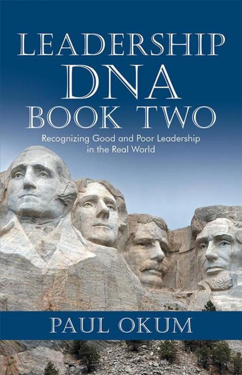Cover of the book Leadership Dna, Book Two by Paul Okum, iUniverse