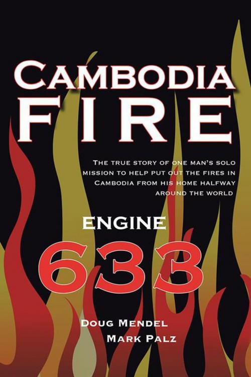 Cover of the book Cambodia Fire by Doug Mendel, iUniverse