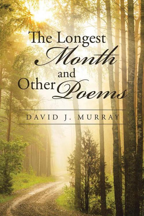 Cover of the book The Longest Month and Other Poems by David Murray, iUniverse