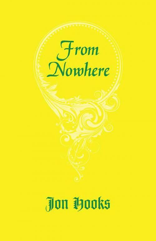 Cover of the book From Nowhere by Jon Hooks, iUniverse
