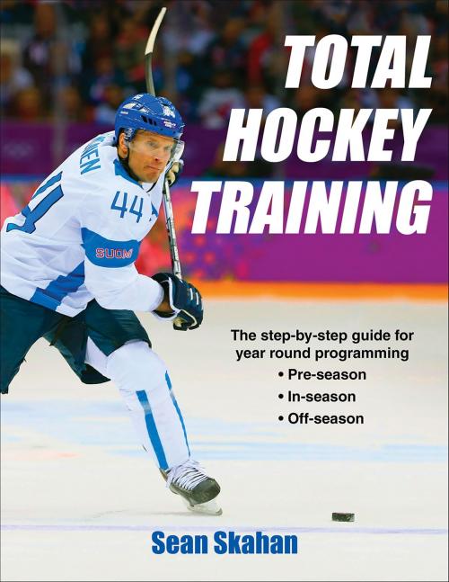 Cover of the book Total Hockey Training by Sean C. Skahan, Human Kinetics, Inc.
