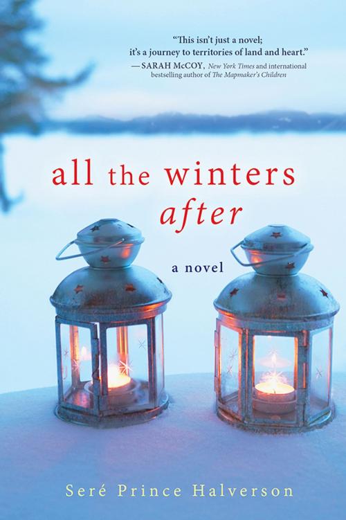 Cover of the book All the Winters After by Seré Halverson, Sourcebooks