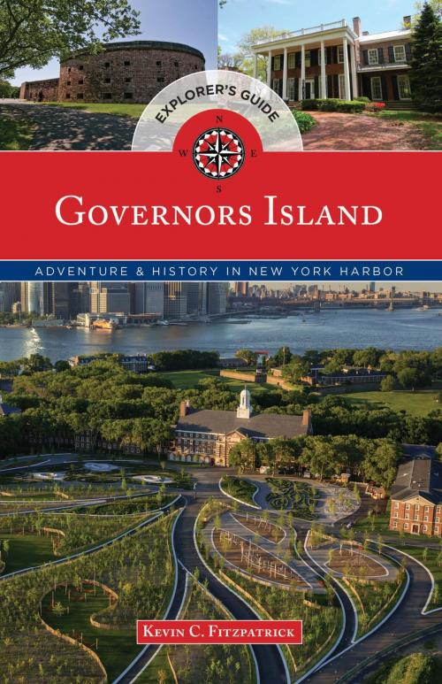 Cover of the book Governors Island Explorer's Guide by Kevin C. Fitzpatrick, Globe Pequot Press