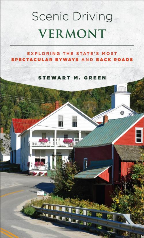Cover of the book Scenic Driving Vermont by Stewart M. Green, Globe Pequot Press