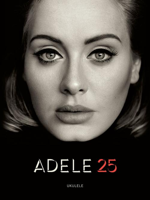 Cover of the book Adele - 25 Songbook by Adele, Hal Leonard