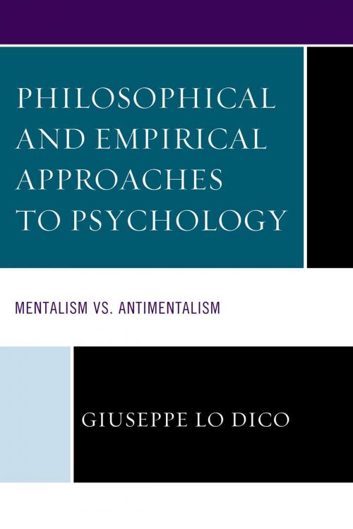 Cover of the book Philosophical and Empirical Approaches to Psychology by Giuseppe Lo Dico, Lexington Books
