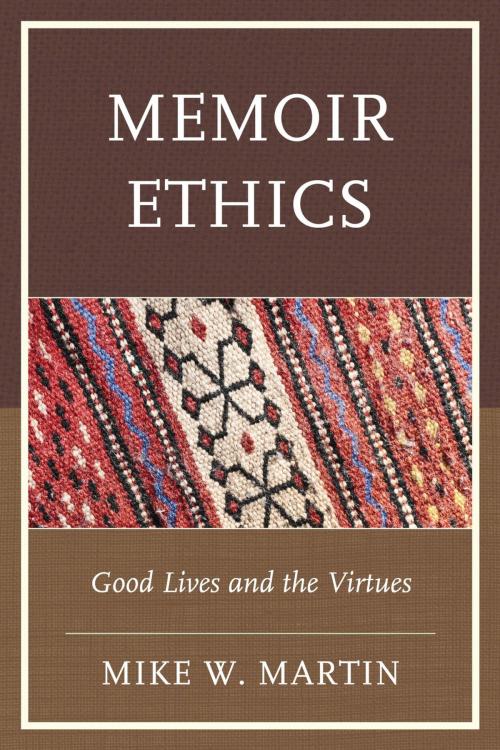Cover of the book Memoir Ethics by Mike W. Martin, Lexington Books