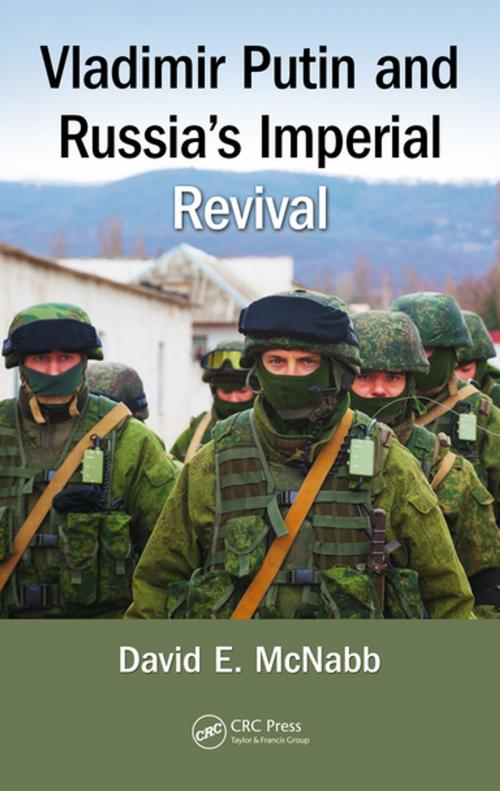 Cover of the book Vladimir Putin and Russia's Imperial Revival by David E. McNabb, CRC Press