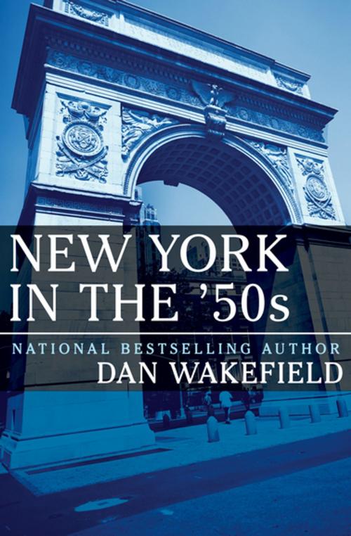 Cover of the book New York in the '50s by Dan Wakefield, Open Road Media