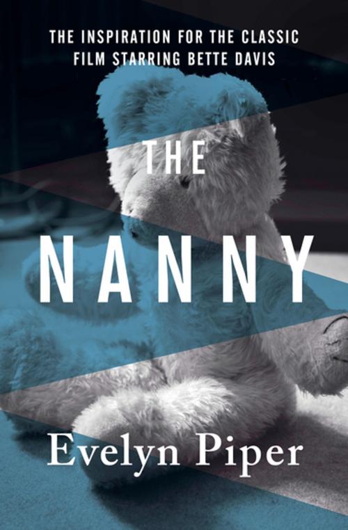 Cover of the book The Nanny by Evelyn Piper, MysteriousPress.com/Open Road