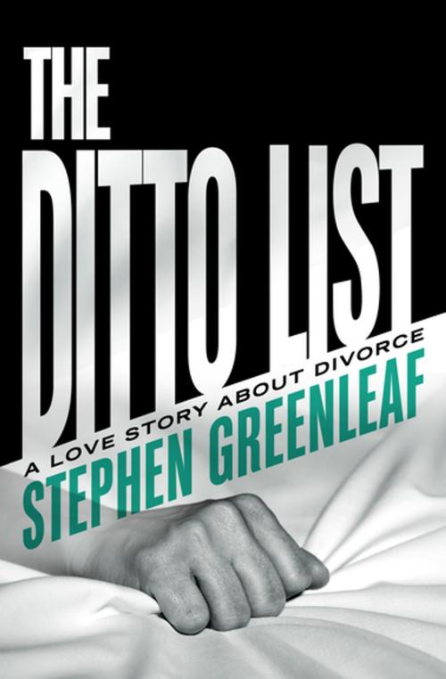 Cover of the book The Ditto List by Stephen Greenleaf, MysteriousPress.com/Open Road